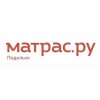 Отзывы о компании Матрас.ру - матрасы и товары для сна в Подольске